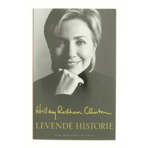 Levende historie af Hillary Rodham Clinton (Bog)