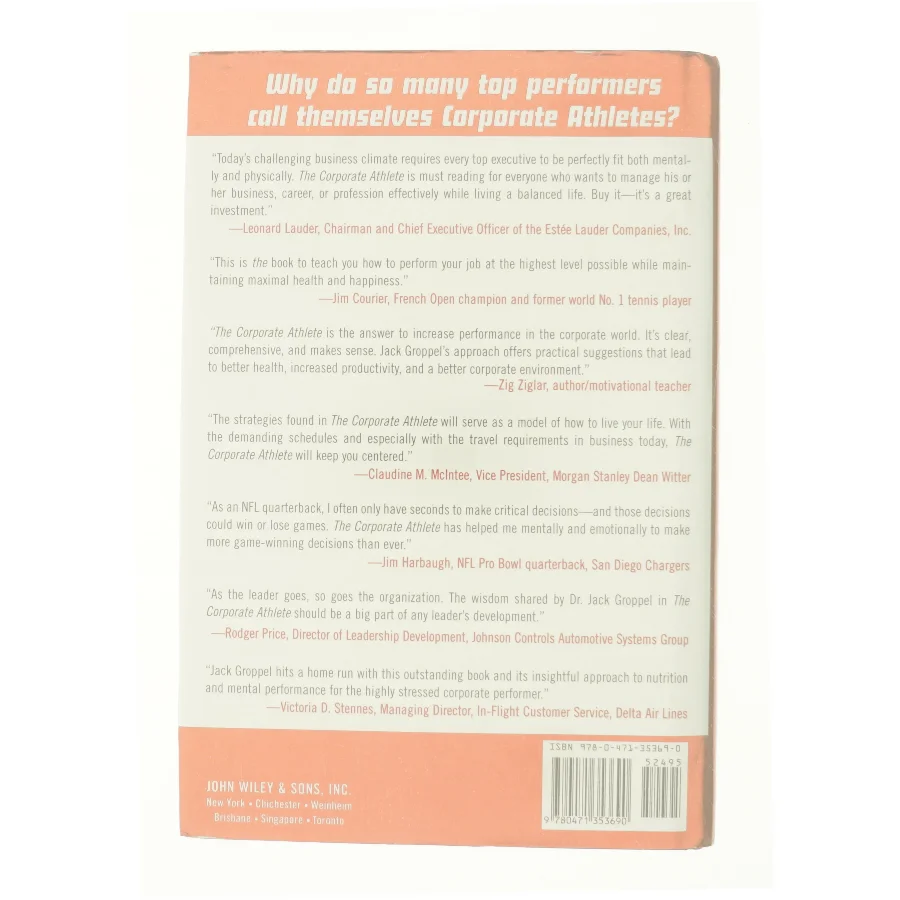 The Corporate Athlete How to Achieve Maximal Performance in Business and Life af Jack L. Groppel (Bog)