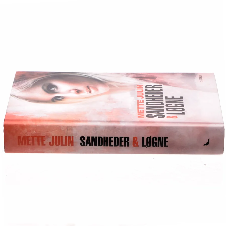 Sandheder & løgne af Mette Julin (Bog)