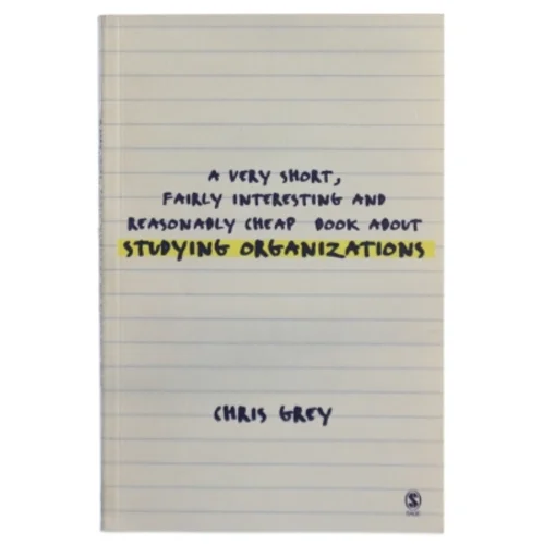 A very short, fairly interesting and reasonably cheap book about studying organizations (Bog)