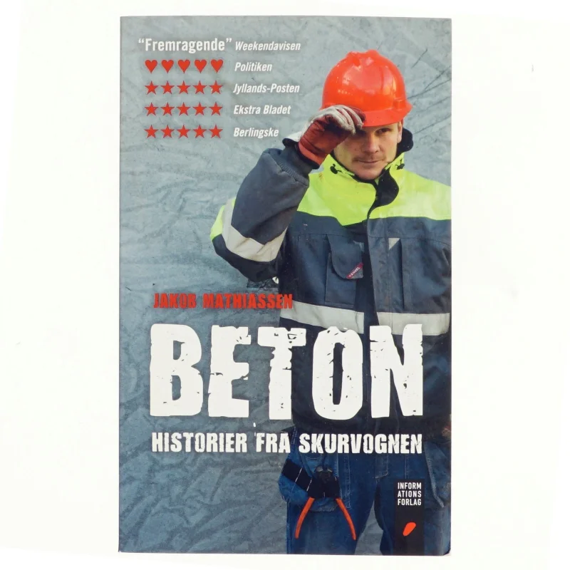 Beton : historier fra skurvognen af Jakob Mathiassen (Bog)