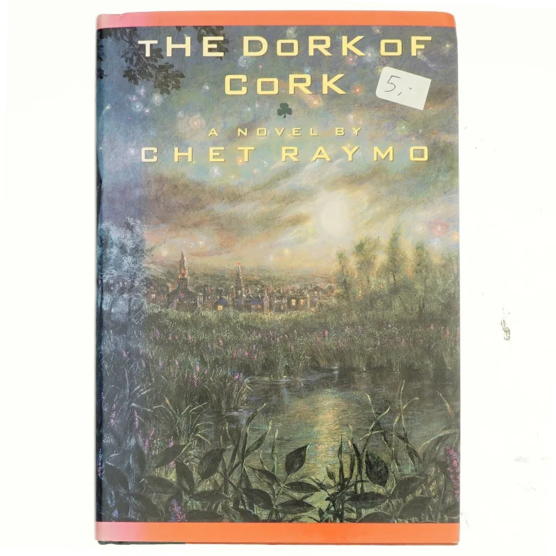The Dork of Cork af Chet Raymo (Bog)