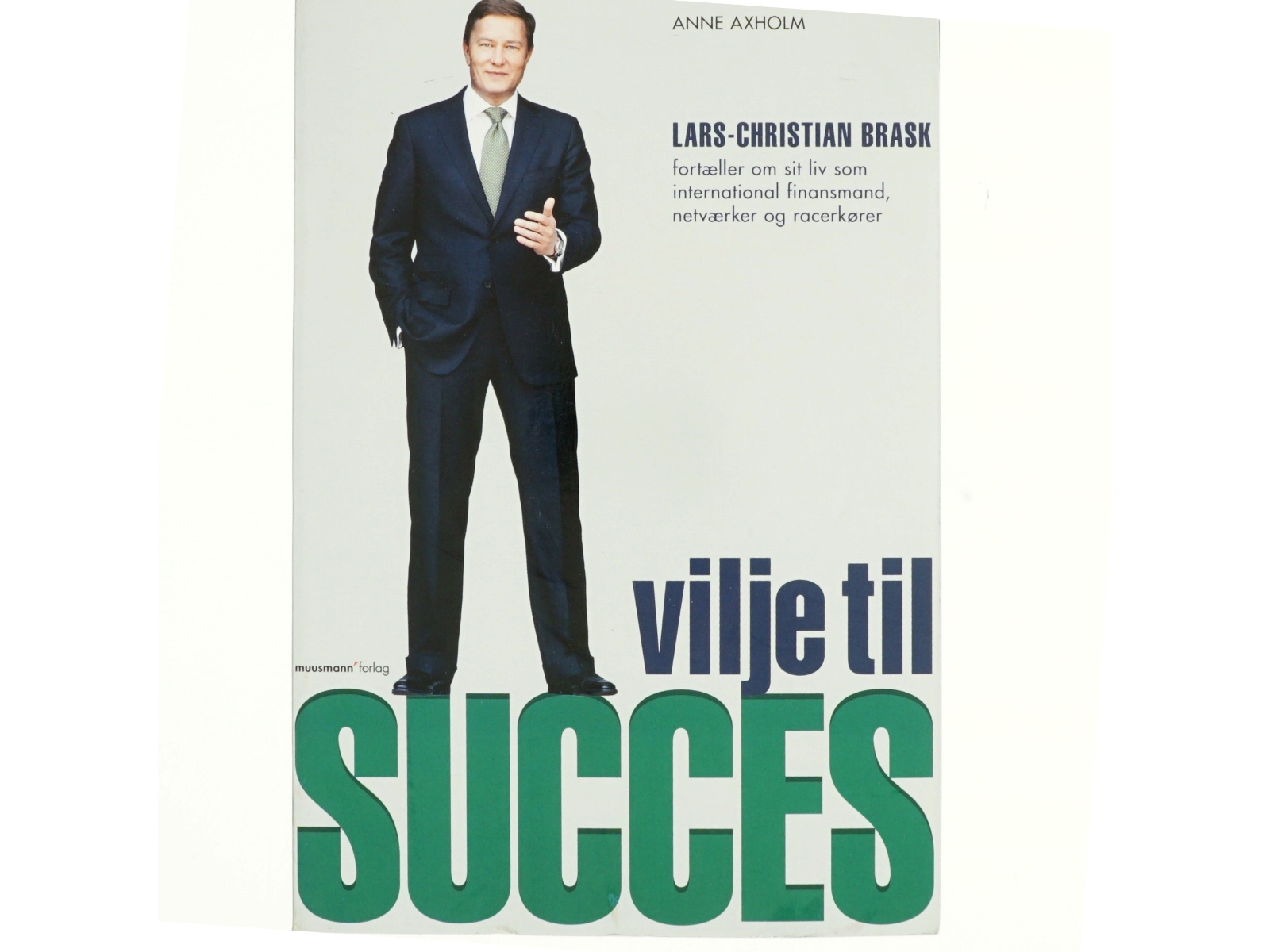 Vilje til succes af Lars-Christian Brask (Bog)
