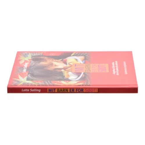 Mit barn er for sødt! : kogebog til forældre, der vil spare på sukkeret af Lotte Salling (Bog)