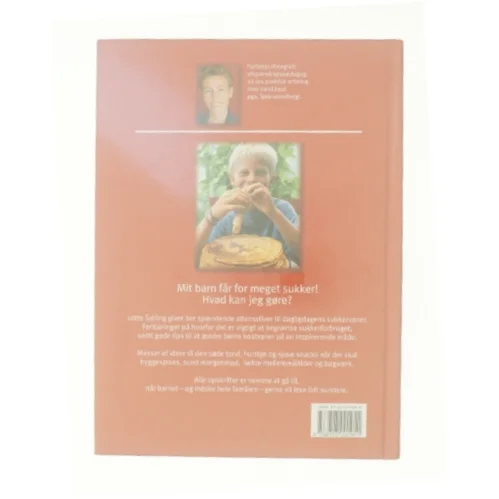 Mit barn er for sødt! : kogebog til forældre, der vil spare på sukkeret af Lotte Salling (Bog)