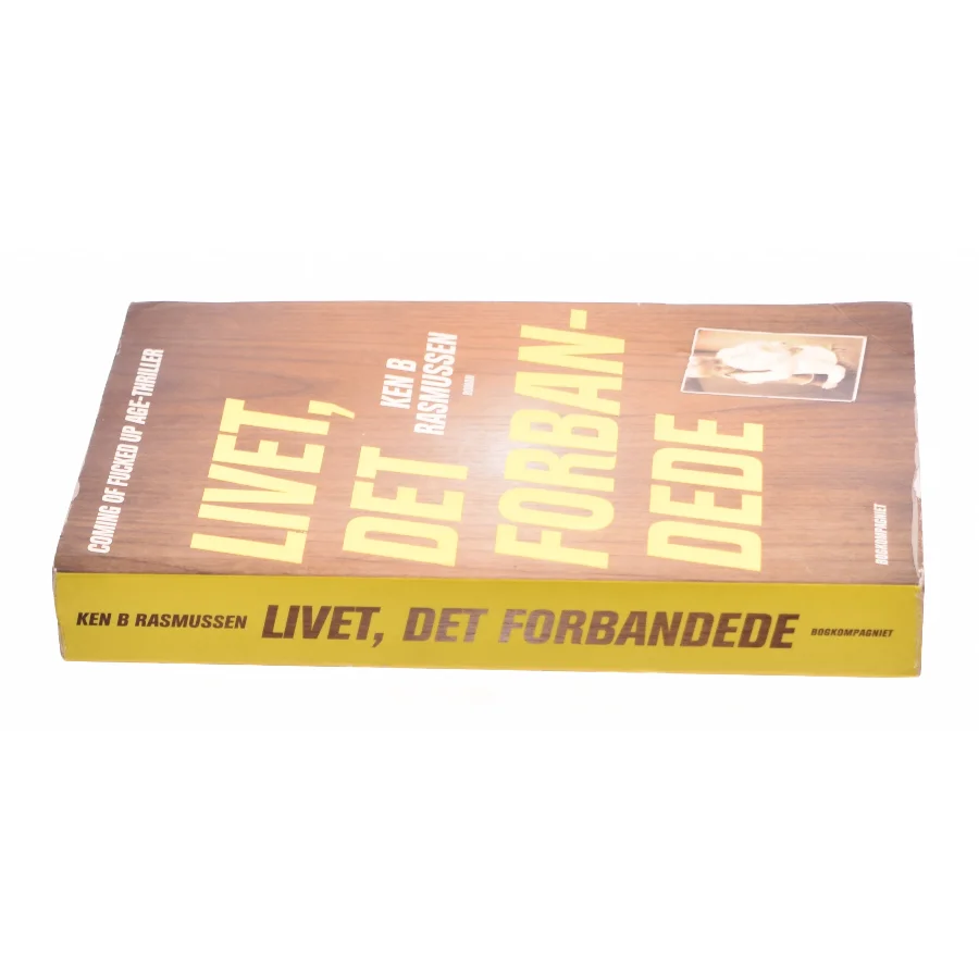 Livet, det forbandede af Ken B. Rasmussen (Bog)
