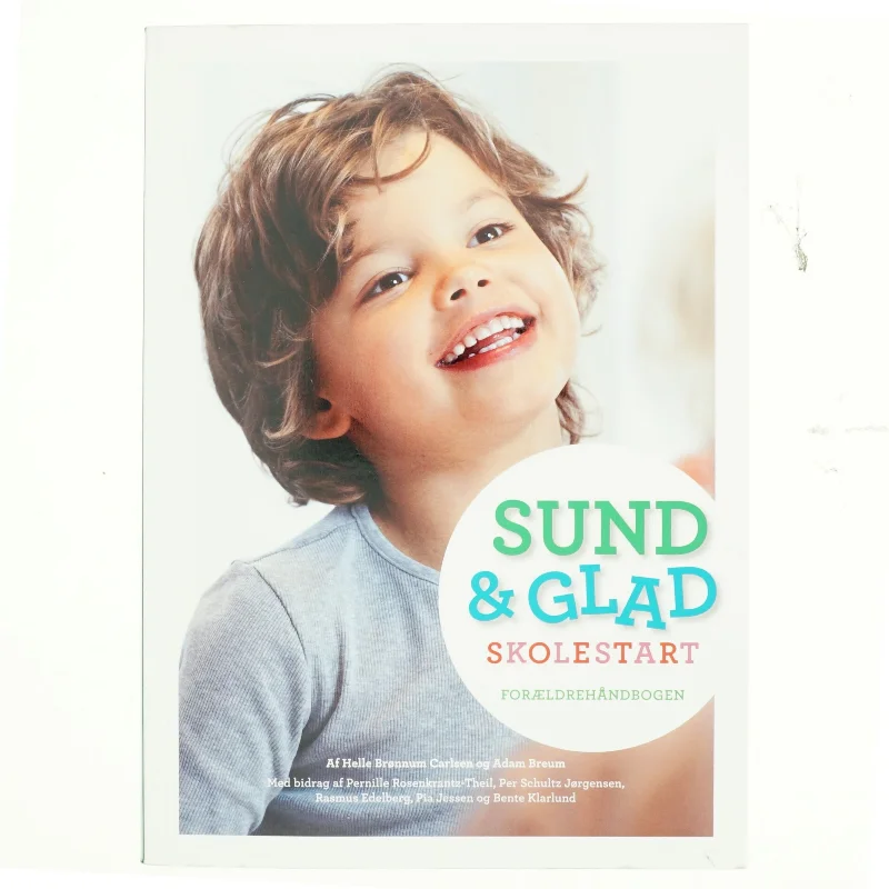Sund & Glad skolestart af Helle Brønnum Carlsen (Bog)