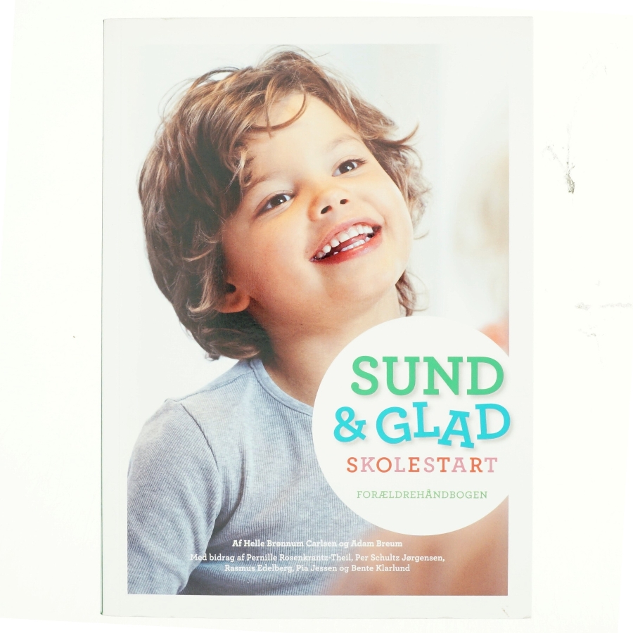 Sund & Glad skolestart af Helle Brønnum Carlsen (Bog)