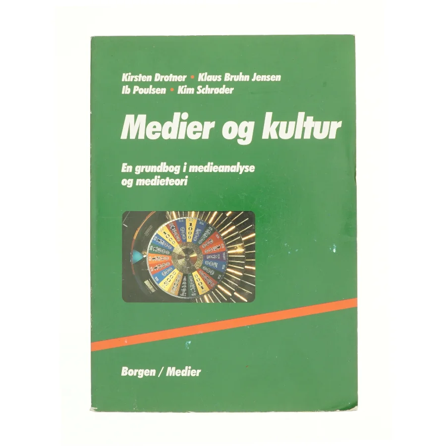 Medier og Kultur af Kirsten Drotner, Klaus Bruhn Jensen, Ib Poulsen og Kim Schroder