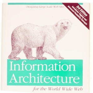 Information architecture for the World Wide Web (Bog)