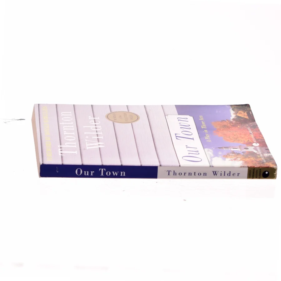 Our town : a play in three acts af Thornton Wilder (Bog)