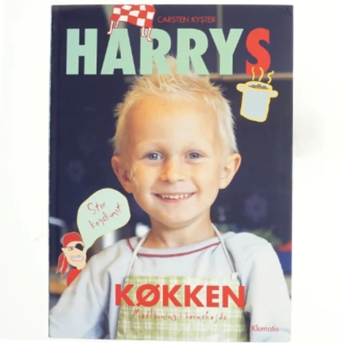 Harrys køkken : madlavning i børnehøjde af Carsten Kyster (Bog)