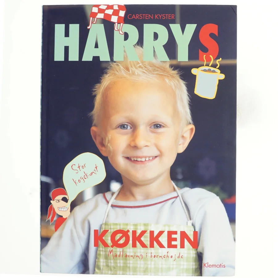 Harrys køkken : madlavning i børnehøjde af Carsten Kyster (Bog)