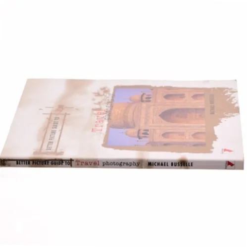 Better picture guide to travel photography af Michael Busselle (Bog)