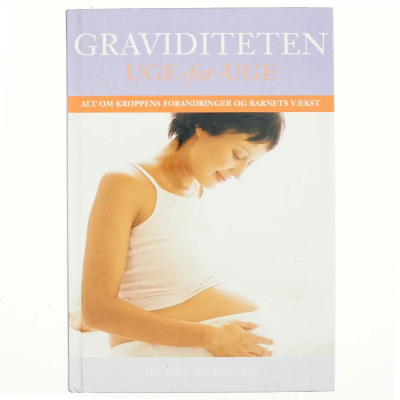 Graviditeten uge for uge af Adam MacDougall (Bog)