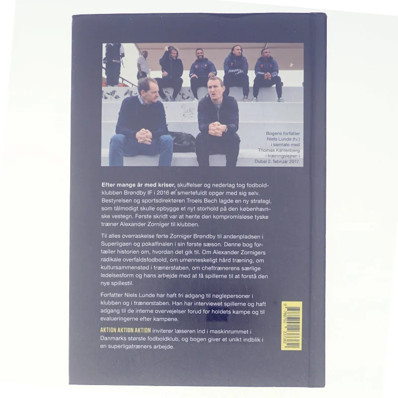 Aktion aktion aktion : da Alexander Zorniger og Brøndby IF indførte overfaldsfodbold på Vestegnen af Niels Lunde (Bog)