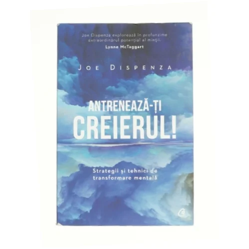 Antireneazä-ti Greierul! af Joe Dispenza