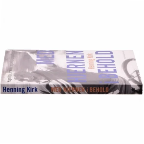 Med hjernen i behold : kognition, træning og seniorkompetencer af Henning Kirk (Bog)