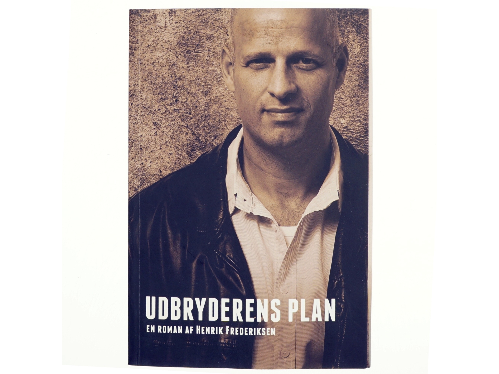 Udbryderens plan af Henrik Frederiksen (f. 1965) (Bog)