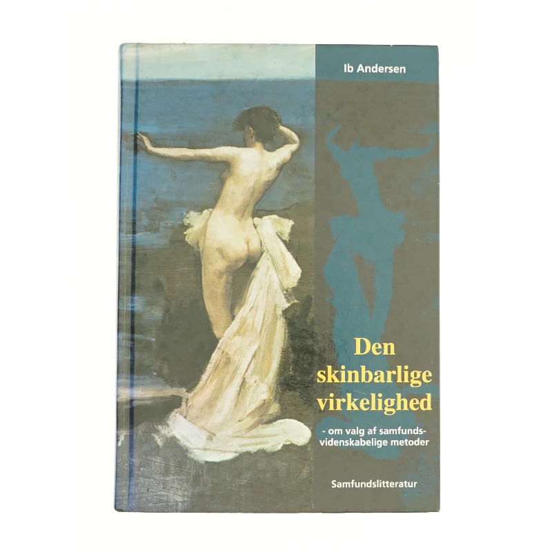 Den skinbarlige virkelighed af Ib Andersen (f. 1943) (Bog)