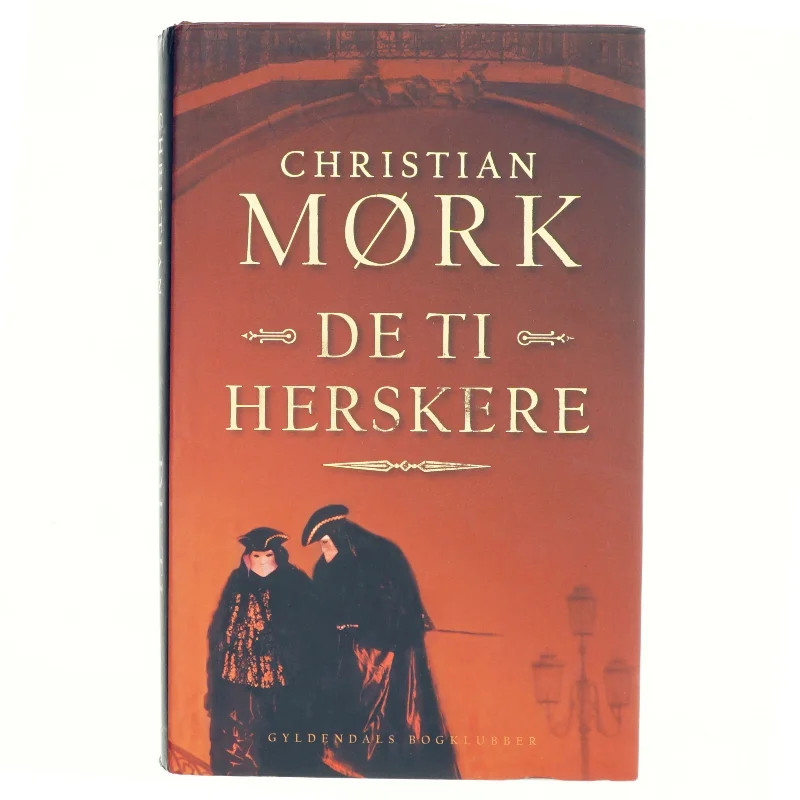 De ti herskere af Christian Mørk (bog) fra Gyldendal