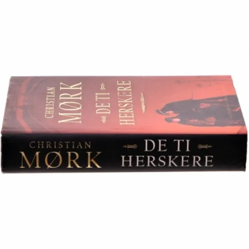De ti herskere af Christian Mørk (bog) fra Gyldendal