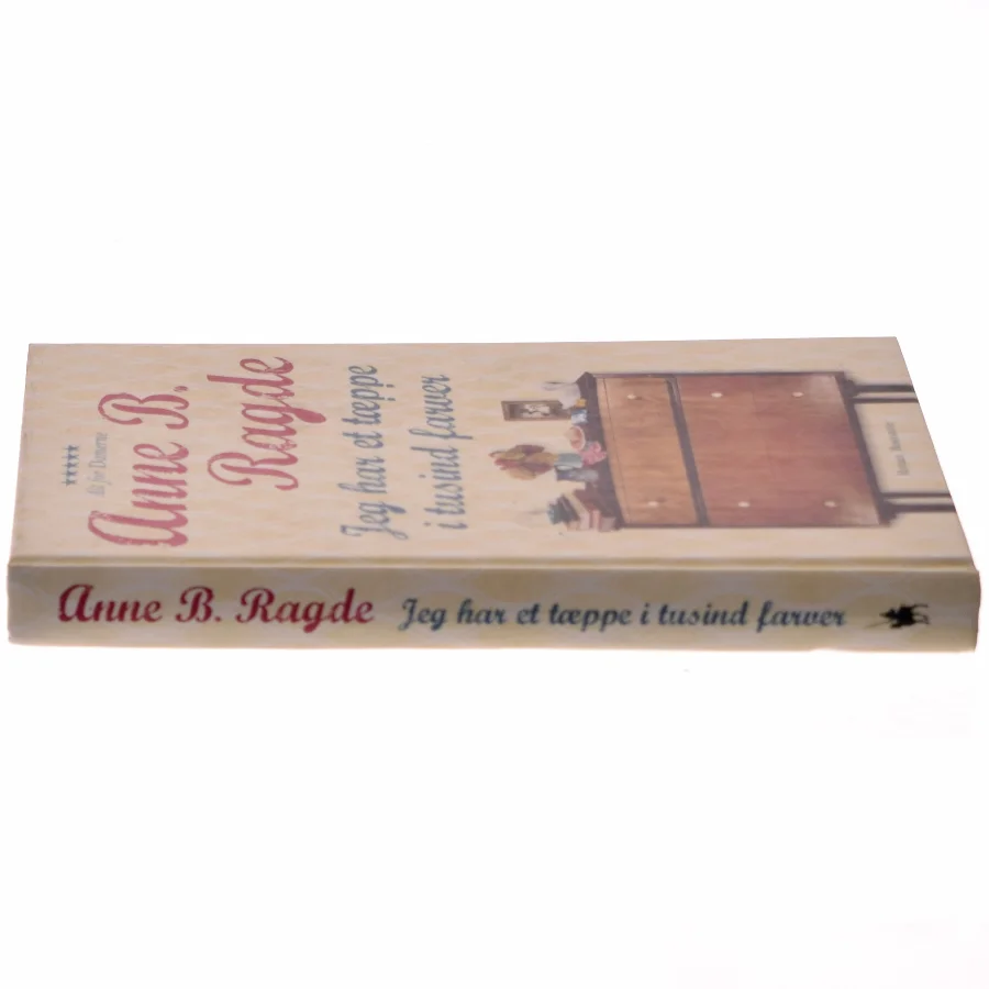 Jeg har et tæppe i tusind farver af Anne B. Ragde (Bog)