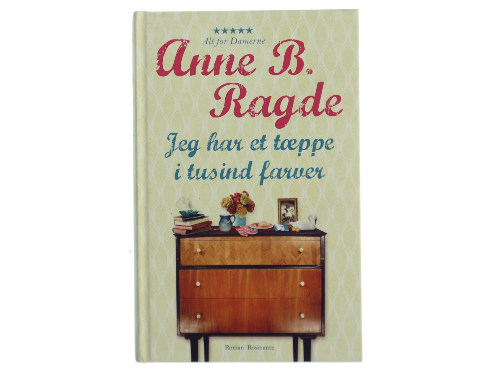 Jeg har et tæppe i tusind farver af Anne B. Ragde (Bog)
