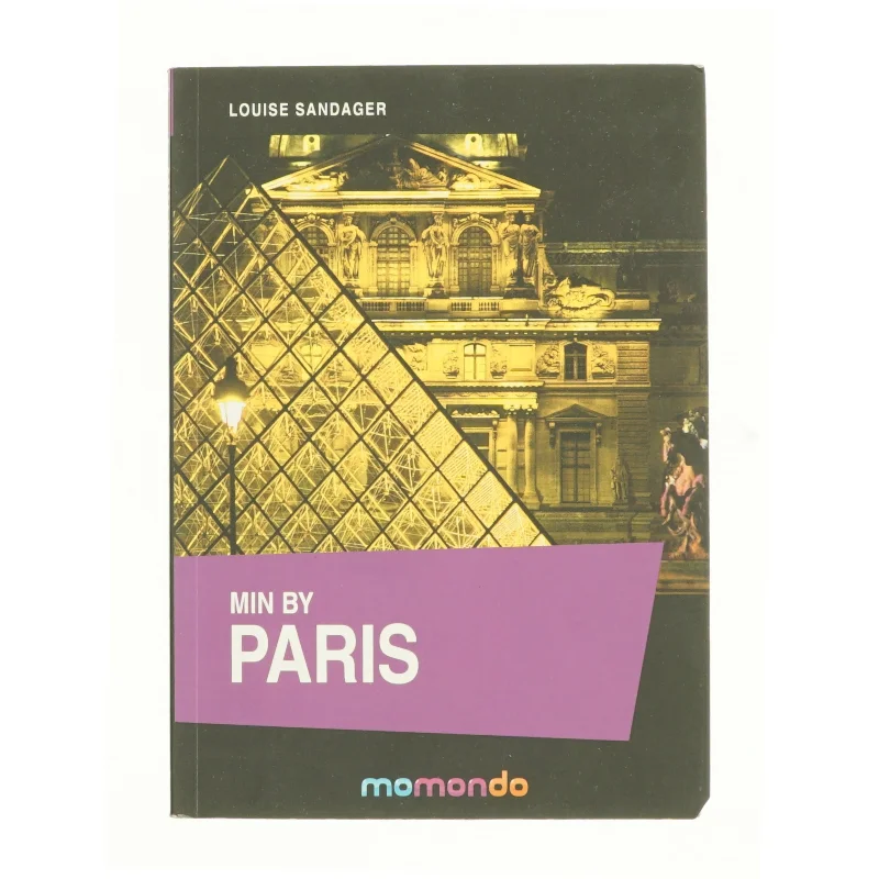Min by Paris af Louise Sandager (Bog)