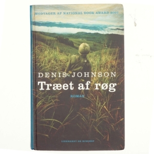 Træet af røg : roman af Denis Johnson (Bog)