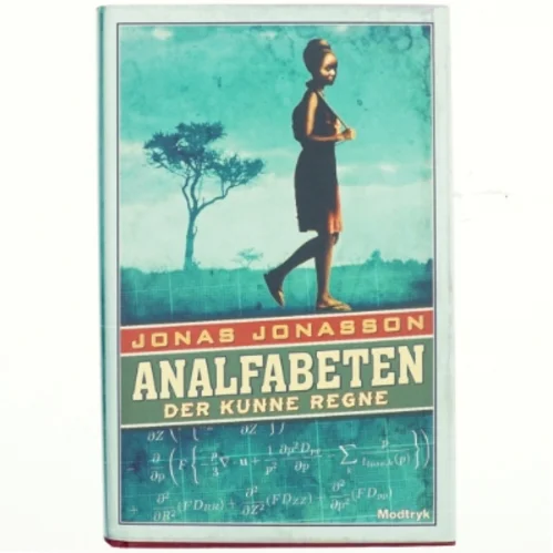 Analfabeten der kunne regne af Jonas Jonasson (Bog)