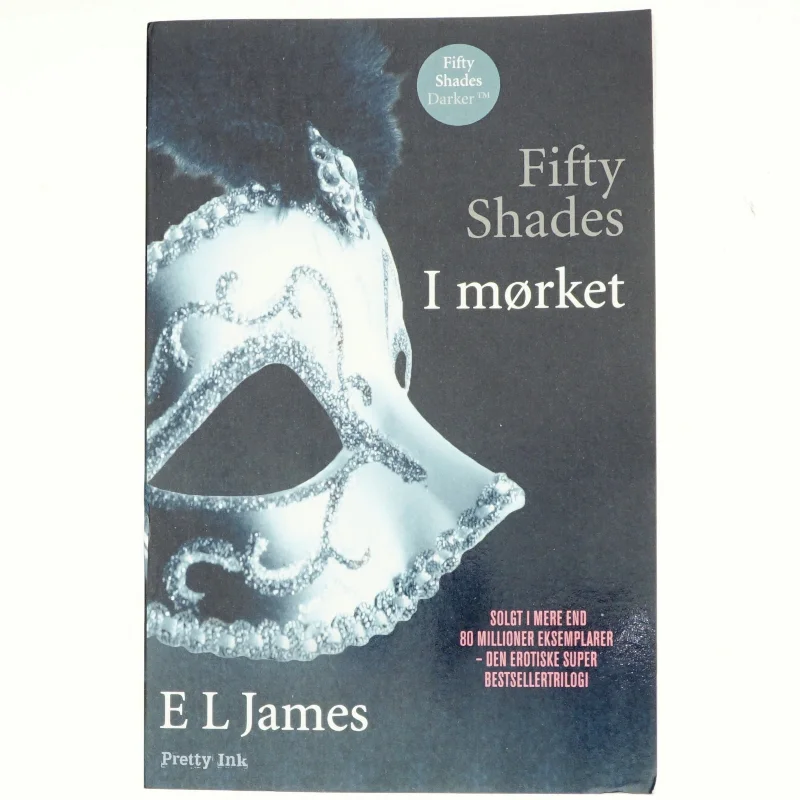 Fifty shades. Bind 2, I mørket af E. L. James (Bog)
