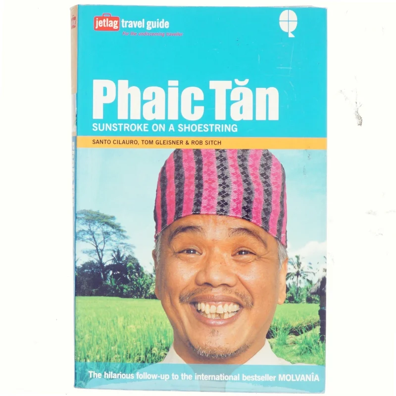 Phaic Tan : sunstroke on a shoestring (Bog)