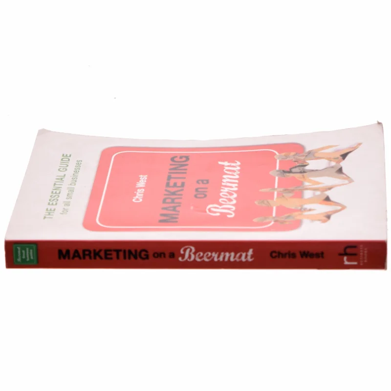 Marketing on a Beermat af Chris West (Bog)