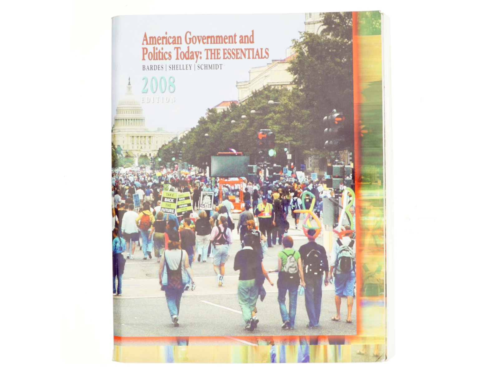 American Government and Politics Today: The Essentials 2008 af Barbara Bardes, Mack Shelley, Steffen Schmidt (Bog)