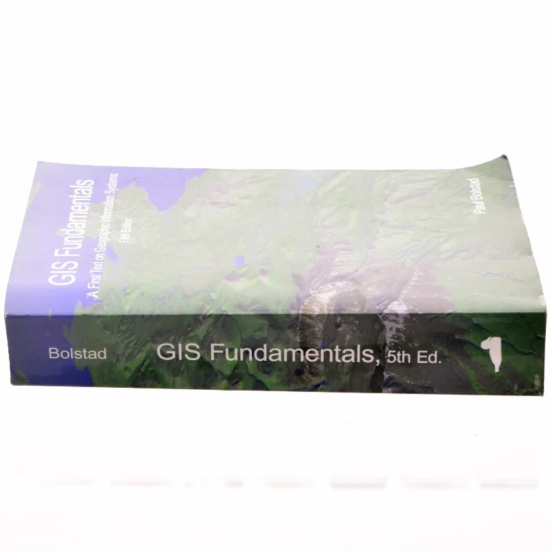GIS fundamentals : a first text on geographic information systems af Paul Bolstad (Bog)