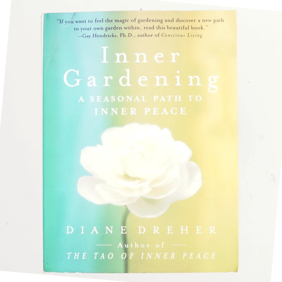 Inner gardening af Diane Dreher