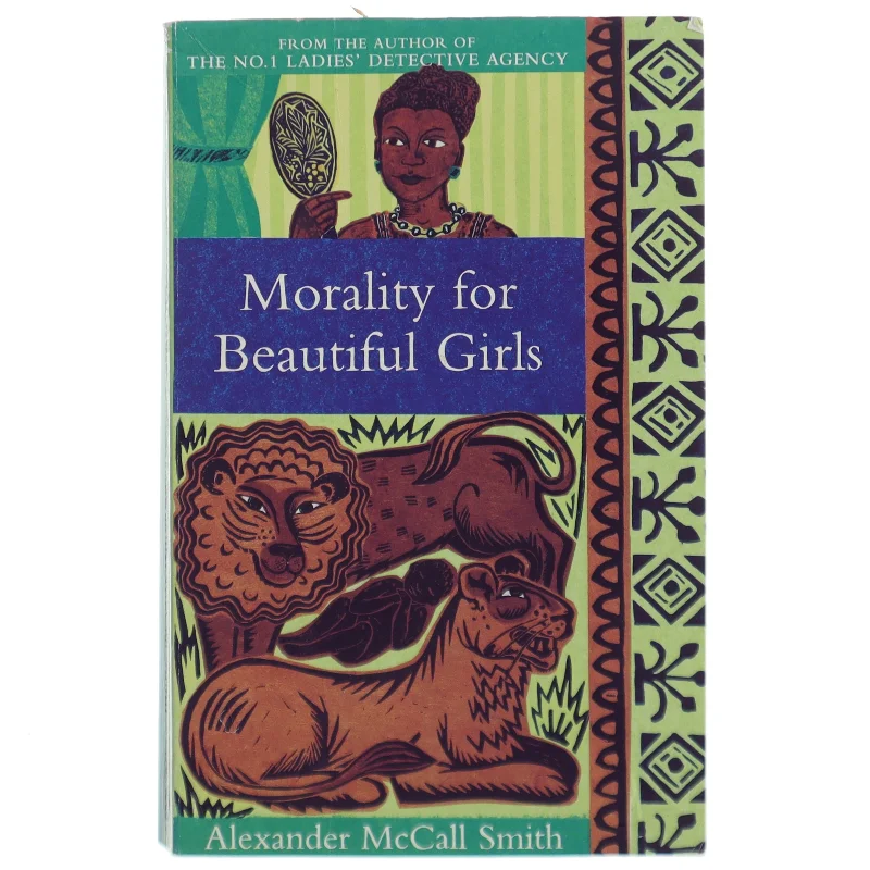 Morality for beautiful girls af Alexander McCall Smith (Bog)