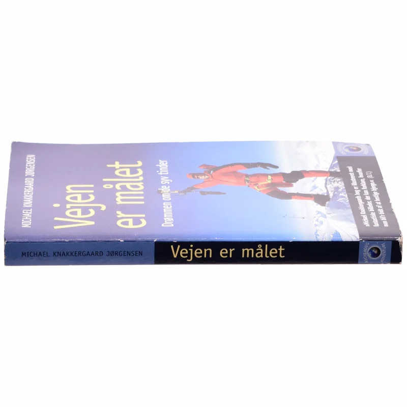 Vejen er målet : drømmen om de syv tinder af Michael Knakkergaard Jørgensen (Bog)