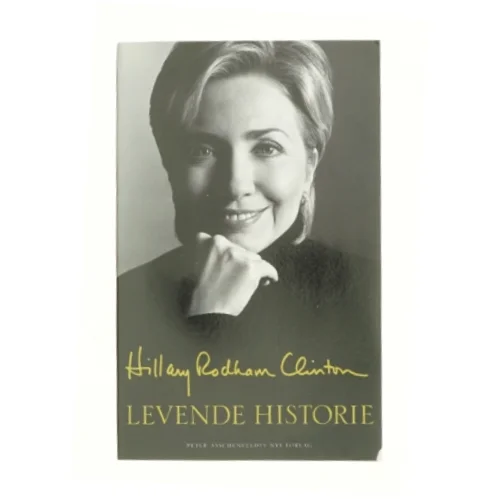 Levende historie af Hillary Rodham Clinton (Bog)