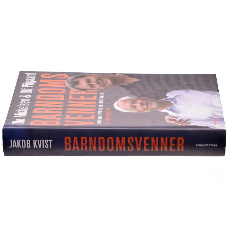 Barndomsvenner af Ole Michelsen, Ulf Pilgaard, Jakob Kvist (Bog)