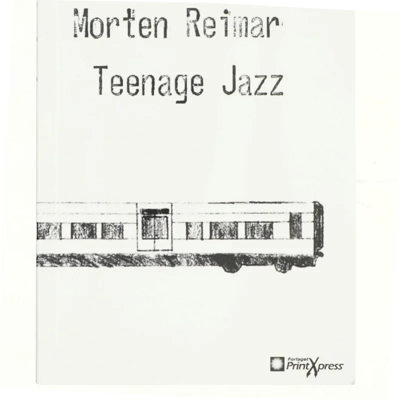 Teenage Jazz af Morten Reimar (Bog)