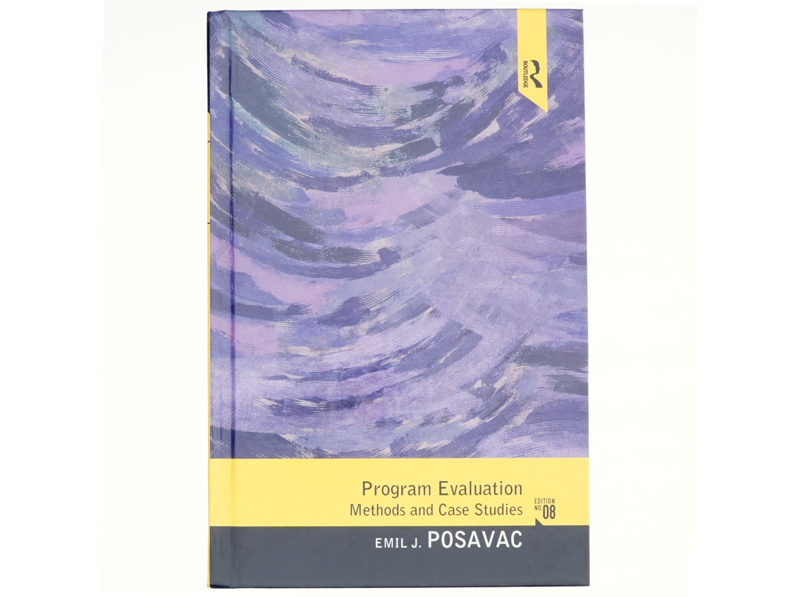 Program evaluation : methods and case studies af Emil J. Posavac (Bog)
