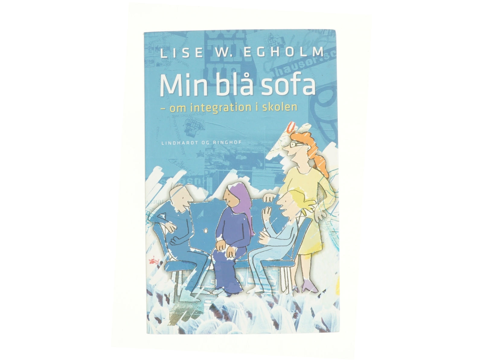 Min blå sofa : om integration i skolen af Lise Weber Egholm (Bog)