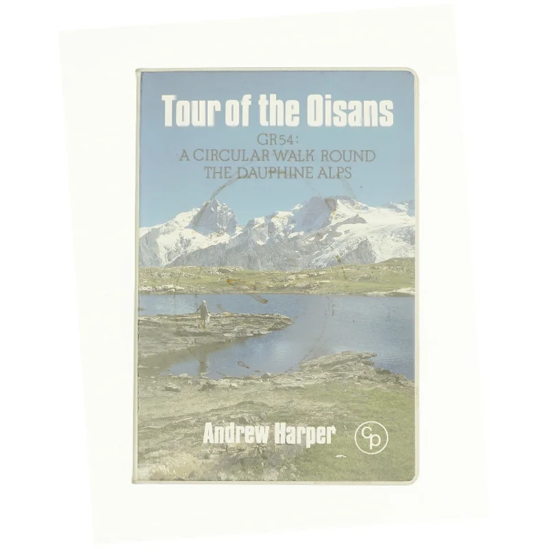 Tour of the Oisans GR54 Book (Bog)