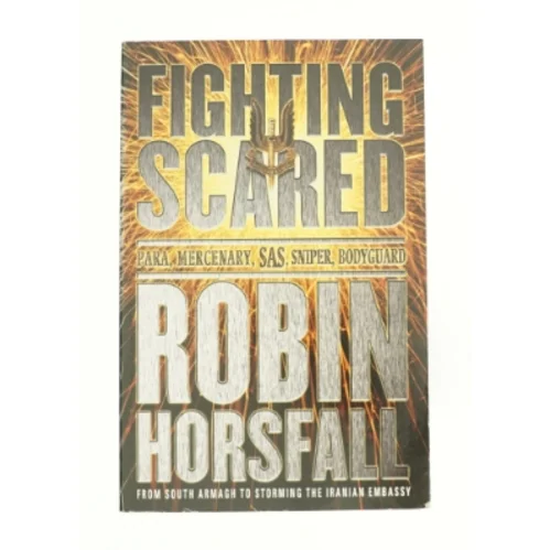 Fighting Scared af Horsfall, Robin (Bog)