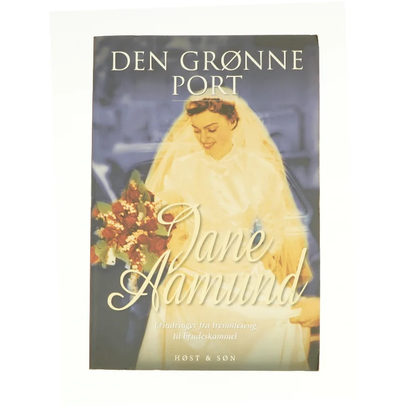 Den grønne port af Jane Aamund (Bog)