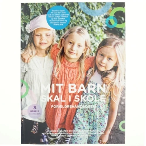 Mit barn skal i skole : forældrehåndbogen af Janne Hejgaard (Bog)