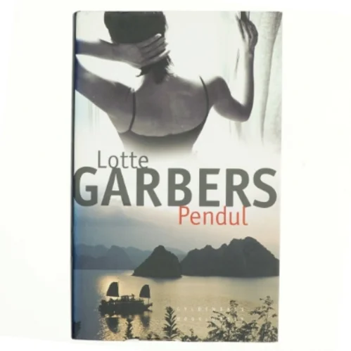 Pendul : roman af Lotte Garbers (Bog)