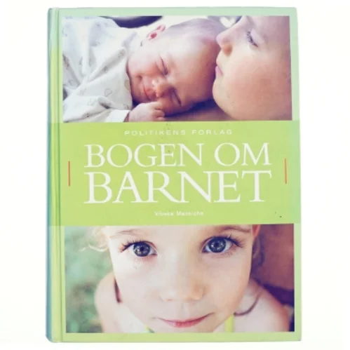 Bogen om barnet af Vibeke Manniche (Bog)